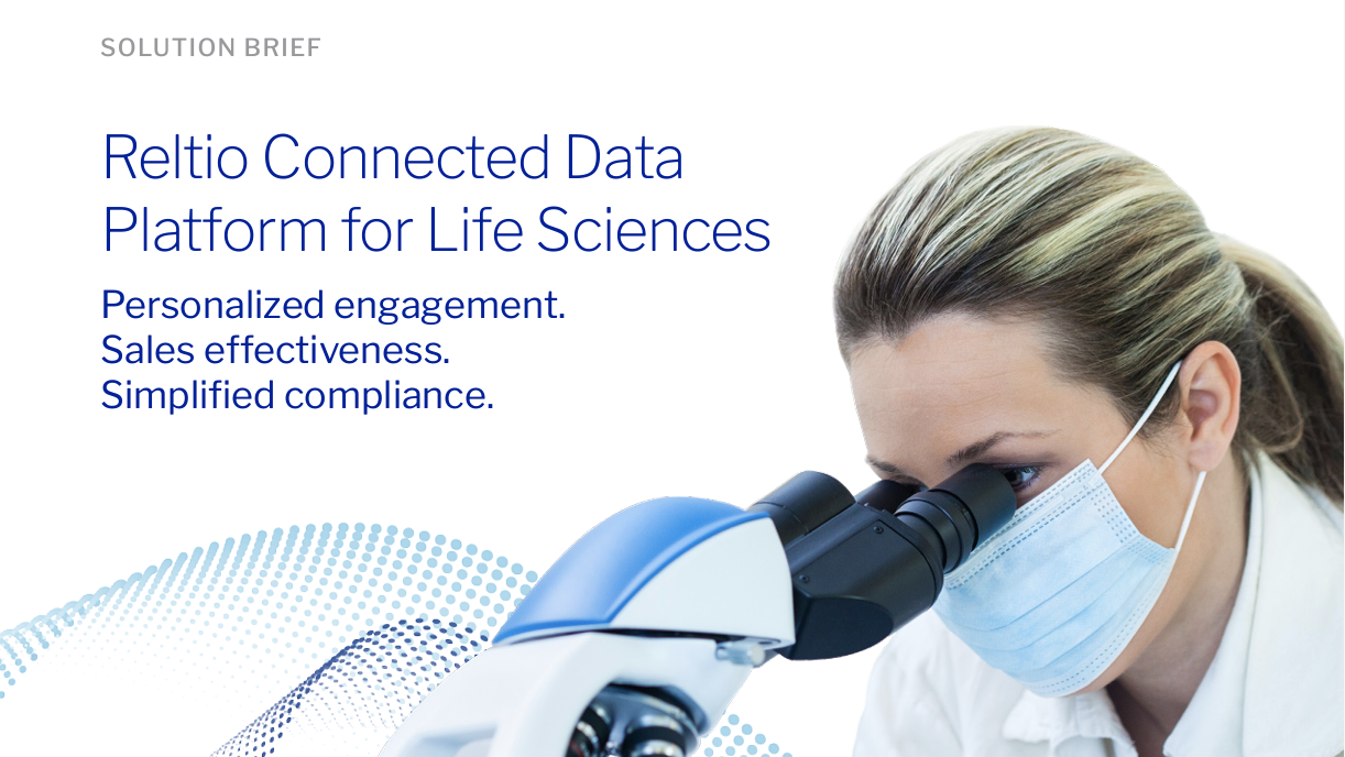 Reltio Connected Data Platform for Life Sciences