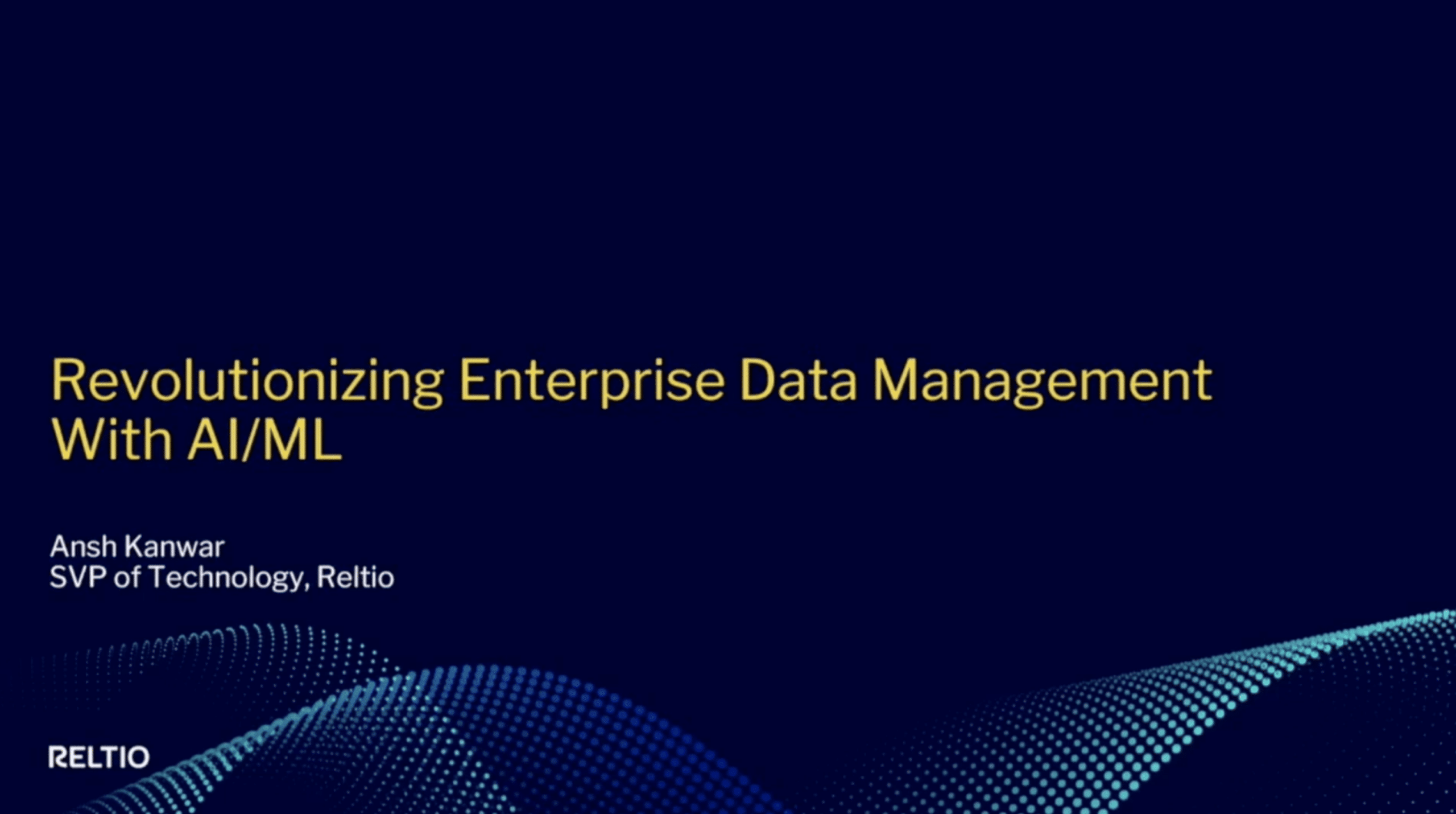 Revolutionizing Enterprise Data Management With AI/ML - Reltio